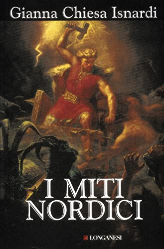 I miti nordici (Il Cammeo. Miti, Band 219) von Longanesi